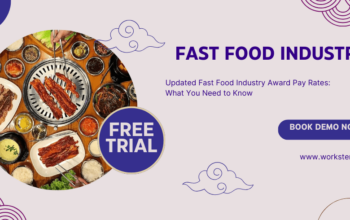 Updated Fast Food Industry Award Pay Rates 2024: What You Need to Know