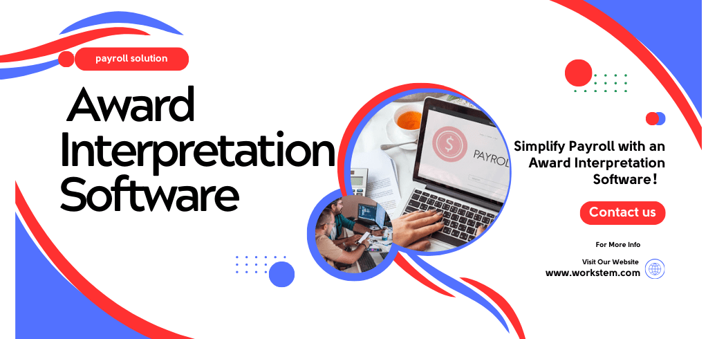 Simplify Payroll with an Award Interpretation Software