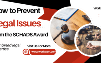 How to Prevent Legal Issues from the SCHADS Award?