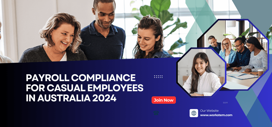 Payroll Compliance for Casual Employees in Australia 2024