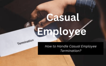 How to Handle Casual Employee Termination?