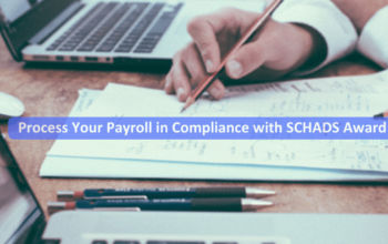 A Look into Payroll Processing for SCHADS Award 2024