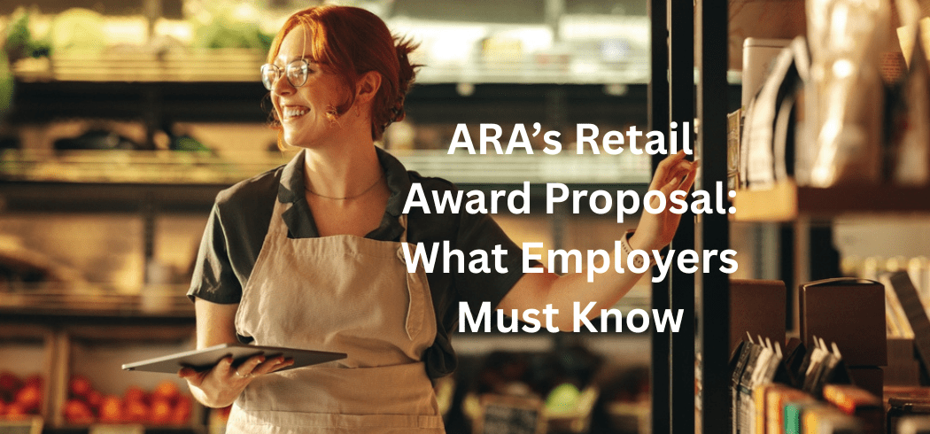 ARA’s Retail Award Proposal: What Employers Must Know