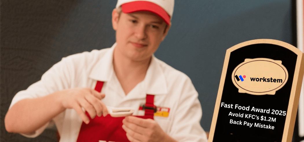 Fast Food Award 2025: Avoid KFC’s $1.2M Back Pay Mistake