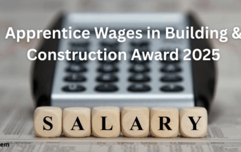 Apprentice Wages in Building & Construction Award 2025