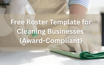 Free Roster Template for Cleaning Businesses (Award-Compliant)