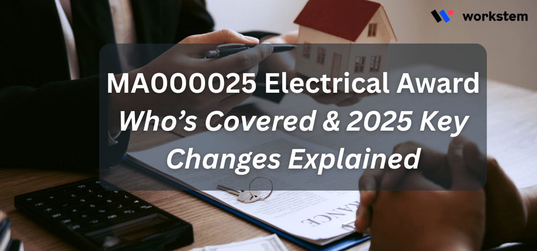 MA000025 Electrical Award: Who’s Covered & 2025 Key Changes Explained
