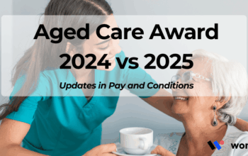 Aged Care Award 2024 vs 2025: Updates in Pay and Conditions