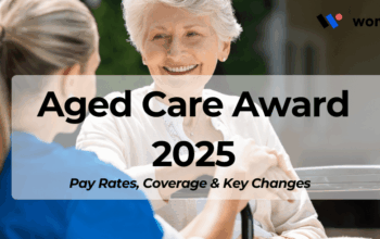 Aged Care Award 2025: Pay Rates, Coverage & Key Changes