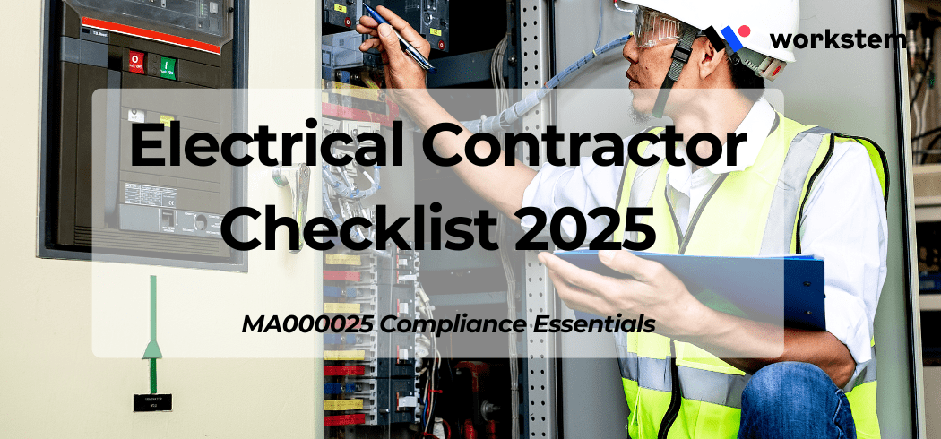 Electrical Contractor Checklist 2025: MA000025 Compliance Essentials