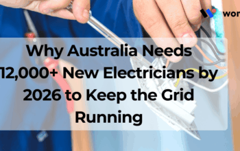 Why Australia Needs 12,000+ New Electricians by 2026 to Keep the Grid Running