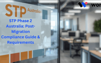 STP Phase 2 Australia: Post-Migration Compliance Guide & Requirements