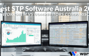 Best STP Software Australia 2025: Workstem vs Competitors Comparison