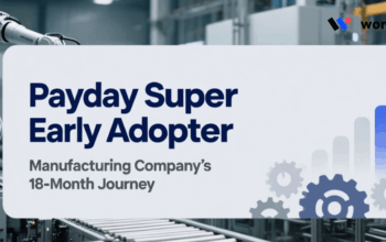 Payday Super Early Adopter: Manufacturing Company’s 18-Month Journey