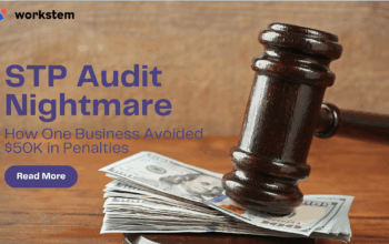 STP Audit Nightmare: How One Business Avoided $50K in Penalties