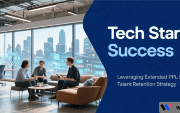 Tech Startup Success: Leveraging Extended PPL for Talent Retention Strategy