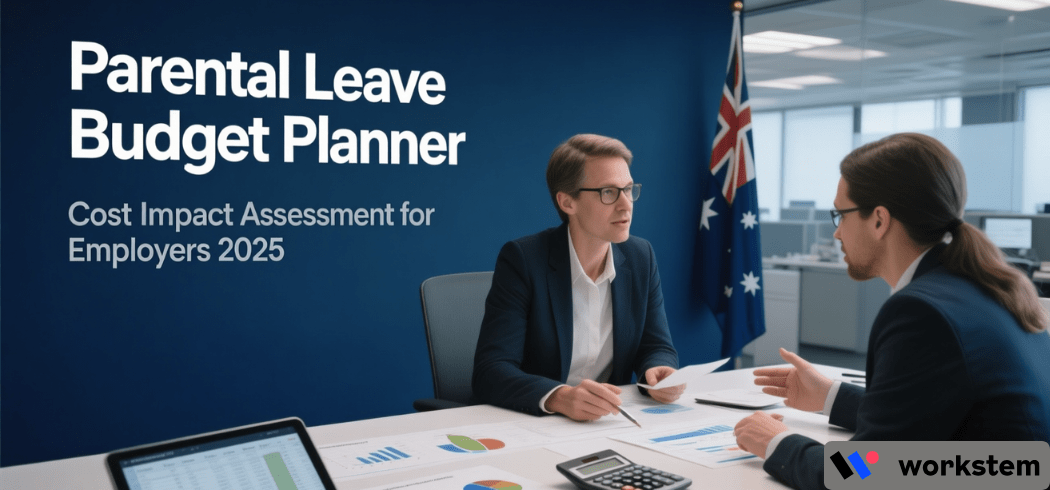 Parental Leave Budget Planner: Cost Impact Assessment for Employers 2025