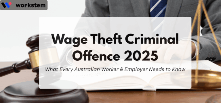 Wage Theft Criminal Offence 2025: What Every Australian Worker ...
