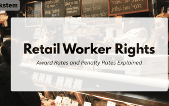Retail Worker Rights: Award Rates and Penalty Rates Explained