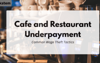 Cafe and Restaurant Underpayment: Common Wage Theft Tactics