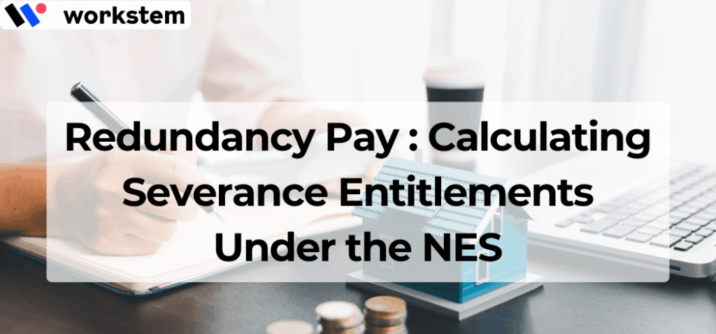 Redundancy Pay in Australia: Calculating Severance Entitlements Under ...