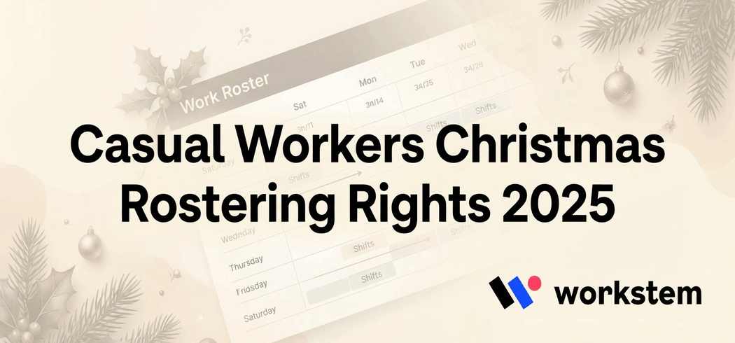 Casual Workers Christmas Rostering Rights 2025