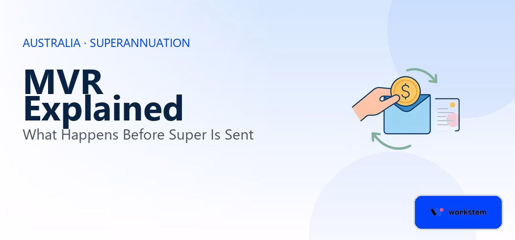MVR Explained for Employers: What Happens Before Super Is Sent