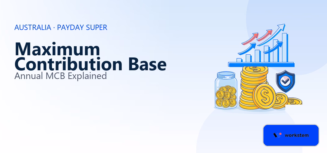 Payday Super Maximum Contribution Base: Annual MCB Explained