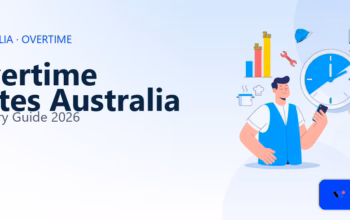 Overtime rates Australia: Industry Guide 2026