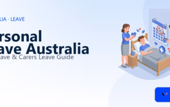 Personal Leave Australia 2026: Sick Leave & Carers Leave Guide
