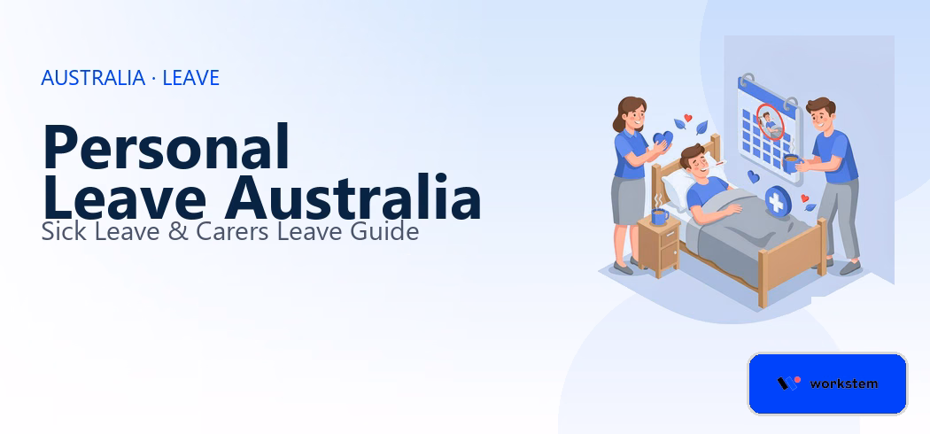 Personal Leave Australia 2026: Sick Leave & Carers Leave Guide
