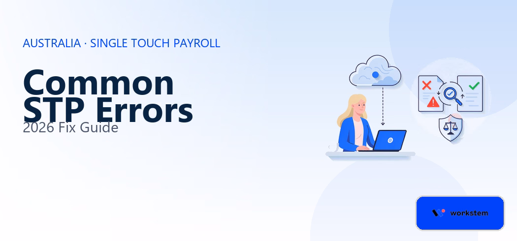Single Touch Payroll: Common STP Errors in 2026