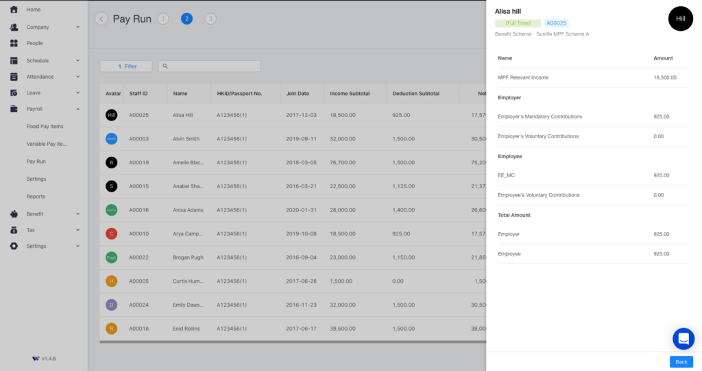 The MPF calculation function of Workstem can automatically determine and calculate the minimum and maximum contribution amount according to the relevant income of employees. Once income additions and deductions have been set up, you don’t need to worry about the mistakes anymore!