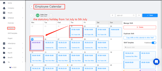 Arrange the employee “Working day” shift on July 1st and “Legal holiday” shift on July 5th through the Shift Template list on the right side of the page