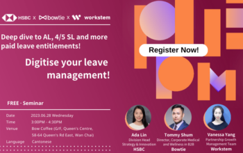 [Seminar] Deep Dive to AL, 4/5 SL and More Paid Leave Entitlements! Digitise Your Leave Management!